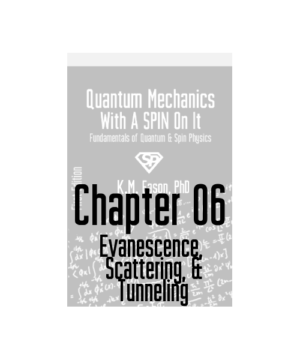 (*Digital Product) Evanescence, Scattering, and Tunneling