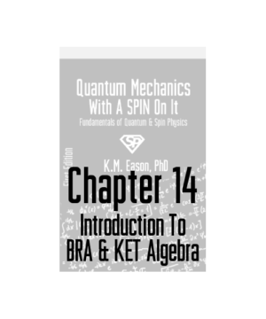 (*Digital Product) Introduction To BRA and KET Algebra